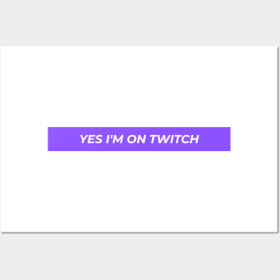 Yes I'm on twitch funny logo geek gamer Posters and Art